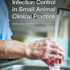 Infection Control in Small Animal Clinical Practice (PDF)