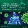 Infectious Diseases: Smart Study Guide for Medical Students, Residents, and Clinical Providers (EPUB)