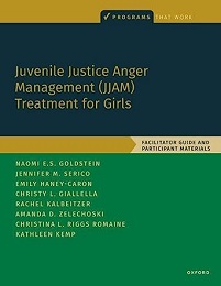 Juvenile Justice Anger Management (JJAM) Treatment for Girls: Facilitator Guide and Participant Materials (PROGRAMS THAT WORK) (EPUB)