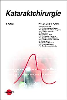 Kataraktchirurgie (UNI-MED Science) (German Edition), 2nd Edition (PDF) Kataraktchirurgie (UNI-MED Science) (German Edition), 2nd Edition (PDF)