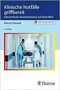 Klinische Notfälle griffbereit: Internistische Akutsituationen auf einen Blick, 5th edition (PDF)