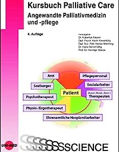 Kursbuch Palliative Care. Angewandte Palliativmedizin und -pflege (UNI-MED Science) (German Edition), 4th Edition (PDF)