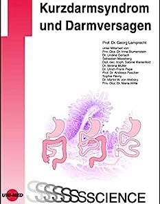 Kurzdarmsyndrom und Darmversagen (UNI-MED Science) (German Edition) (PDF)