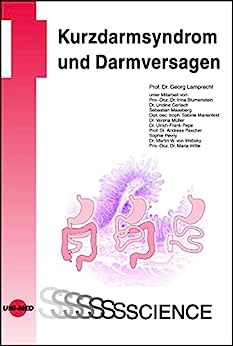 Kurzdarmsyndrom und Darmversagen (UNI-MED Science) (German Edition) (PDF) Kurzdarmsyndrom und Darmversagen (UNI-MED Science) (German Edition) (PDF)