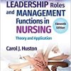 Leadership Roles and Management Functions in Nursing: Theory and Application, 11th Edition (EPUB) Leadership Roles and Management Functions in Nursing: Theory and Application, 11th Edition (EPUB)