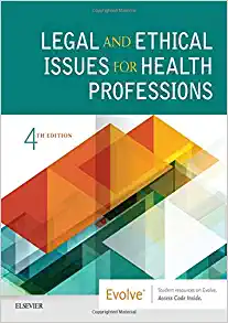 Legal and Ethical Issues for Health Professions, 4th edition (PDF) Legal and Ethical Issues for Health Professions, 4th edition (PDF)