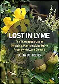 Lost in Lyme: The Therapeutic Use of Medicinal Plants in Supporting People with Lyme Disease (EPUB)