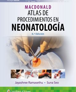 MacDonald. Atlas de procedimientos en neonatología, 6th edition (PDF)