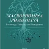 Macrophomina Phaseolina: Ecobiology, Pathology and Management (PDF) Macrophomina Phaseolina: Ecobiology, Pathology and Management (PDF)