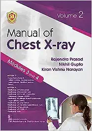 Manual of Chest X-ray, Volume 2 ( Modules 3 and 4 ) (PDF)