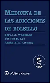 Medicina de las adicciones de bolsillo (Spanish Edition) (High Quality Image PDF) Medicina de las adicciones de bolsillo (Spanish Edition) (High Quality Image PDF)