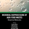 Microbial Bioprocessing of Agri-food Wastes (PDF)