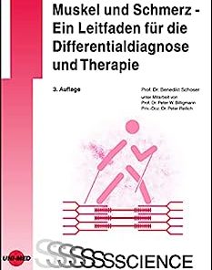 Muskel und Schmerz – Ein Leitfaden für die Differentialdiagnose und Therapie (UNI-MED Science) (German Edition), 3rd Edition (PDF)