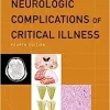 Neurologic Complications of Critical Illness, 4th Edition (CONTEMPORARY NEUROLOGY SERIES) (PDF)