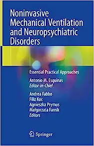 Noninvasive Mechanical Ventilation and Neuropsychiatric Disorders: Essential Practical Approaches (PDF)