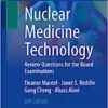 Nuclear Medicine Technology: Review Questions for the Board Examinations, 6th Edition (EPUB)