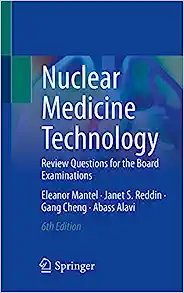 Nuclear Medicine Technology: Review Questions for the Board Examinations, 6th Edition (EPUB)