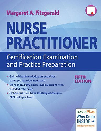Nurse Practitioner Certification Examination and Practice Preparation, 5th Edition (PDF) Nurse Practitioner Certification Examination and Practice Preparation, 5th Edition (PDF)
