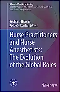 Nurse Practitioners and Nurse Anesthetists: The Evolution of the Global Roles (Advanced Practice in Nursing) (EPUB)