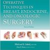 Operative Techniques in Breast, Endocrine, and Oncologic Surgery, 2nd Edition (EPUB)