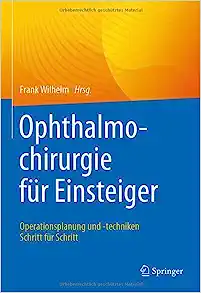 Ophthalmochirurgie für Einsteiger: Operationsplanung und -techniken Schritt für Schritt (German Edition) (EPUB)