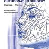 Optimizing Orthognathic Surgery: Diagnosis, Planning, Procedures (EPUB)