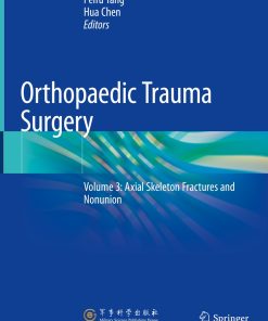 Orthopaedic Trauma Surgery, Volume 3: Axial Skeleton Fractures and Nonunion (PDF)