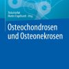 Osteochondrosen und Osteonekrosen (PDF)