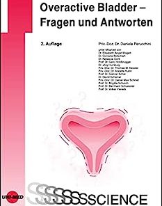 Overactive Bladder – Fragen und Antworten (UNI-MED Science) (German Edition), 2nd Edition (PDF)