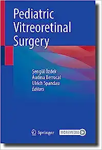 Pediatric Vitreoretinal Surgery (EPUB) Pediatric Vitreoretinal Surgery (EPUB)