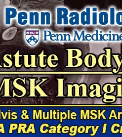 Penn Radiology Astute Body and MSK Imaging 2023 (Course)