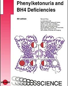 Phenylketonuria and BH4 Deficiencies (UNI-MED Science), 4th Edition (PDF)