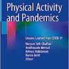 Physical Activity and Pandemics: Lessons Learned from COVID-19 (PDF) Physical Activity and Pandemics: Lessons Learned from COVID-19 (PDF)