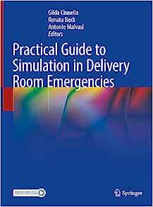 Practical Guide to Simulation in Delivery Room Emergencies (PDF)