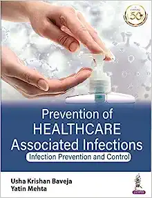 Prevention of Healthcare Associated Infections: Infection Prevention and Control (PDF)