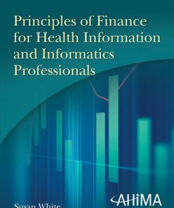 Principles of Finance for Health Information and Informatics Professionals, 2nd Edition (EPUB)