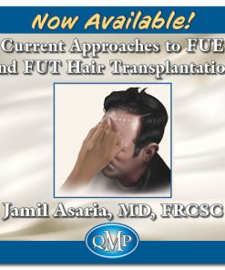 QMP Current Approaches to FUE and FUT Hair Transplantation (Course)