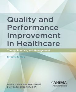 Quality and Performance Improvement in Healthcare, 7th Edition (PDF)