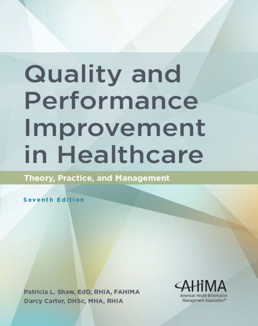 Quality and Performance Improvement in Healthcare, 7th Edition (PDF)