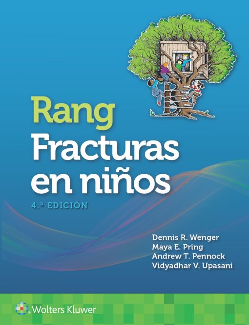 Rang. Fracturas en niños, 4th edition (PDF)