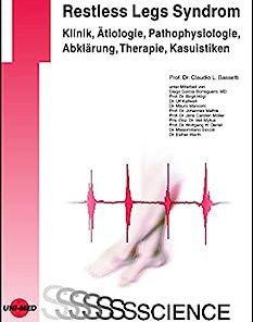 Restless Legs Syndrom – Klinik, Ätiologie, Pathophysiologie, Abklärung, Therapie, Kasuistiken (UNI-MED Science) (German Edition) (PDF)