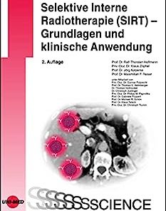 Selektive Interne Radiotherapie (SIRT) – Grundlagen und klinische Anwendung (UNI-MED Science) (German Edition), 2nd Edition (PDF)