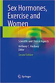 Sex Hormones, Exercise and Women: Scientific and Clinical Aspects, 2nd Edition (EPUB)