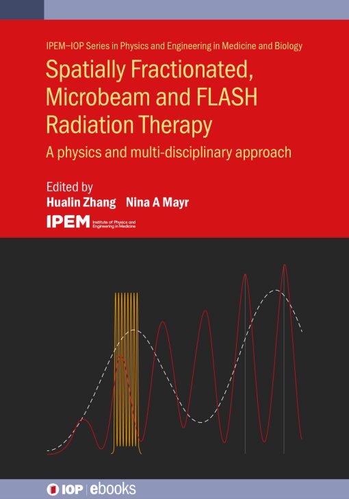 Spatially Fractionated, Microbeam and FLASH Radiation Therapy (PDF)