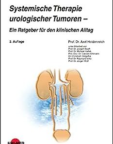 Systemische Therapie urologischer Tumoren – Ein Ratgeber für den klinischen Alltag (UNI-MED Science) (German Edition), 2nd Edition (PDF)