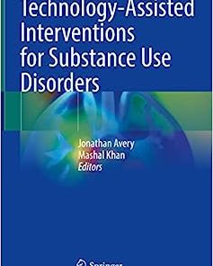 Technology-Assisted Interventions for Substance Use Disorders (EPUB)