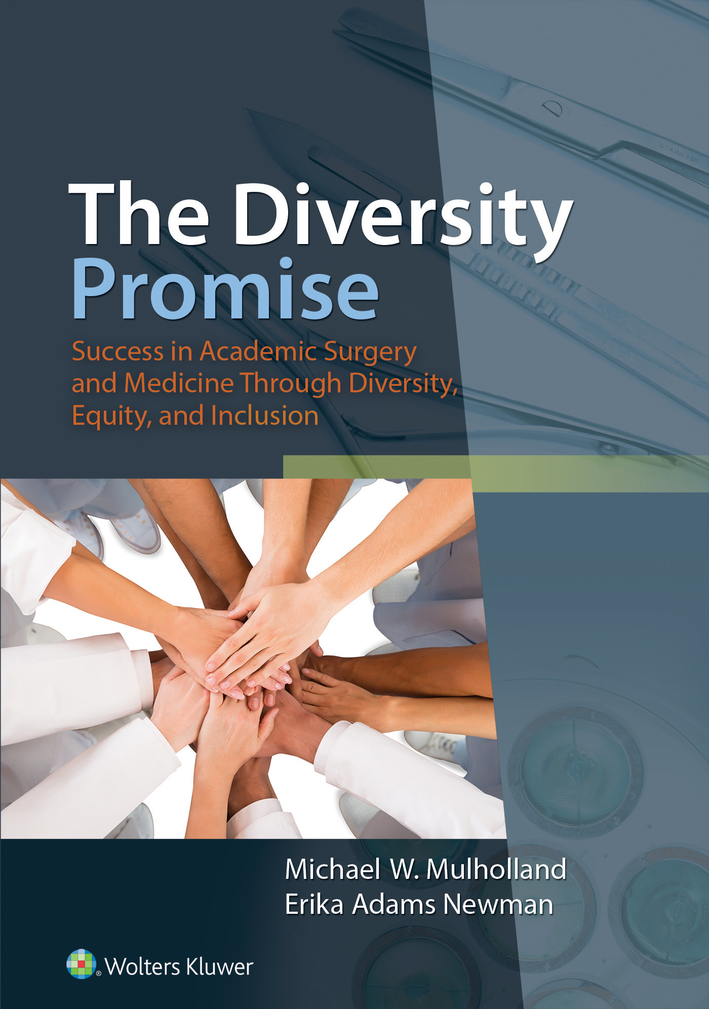 The Diversity Promise: Success in Academic Surgery and Medicine Through Diversity, Equity, and Inclusion (PDF) The Diversity Promise: Success in Academic Surgery and Medicine Through Diversity, Equity, and Inclusion (PDF)