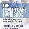 The Health Care Handbook: A Clear and Concise Guide to the United States Health Care System, 3rd Edition (EPUB) The Health Care Handbook: A Clear and Concise Guide to the United States Health Care System, 3rd Edition (EPUB)
