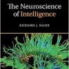 The Neuroscience of Intelligence (Cambridge Fundamentals of Neuroscience in Psychology) (PDF)