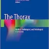 The Thorax: Medical, Radiological, and Pathological Assessment (PDF)